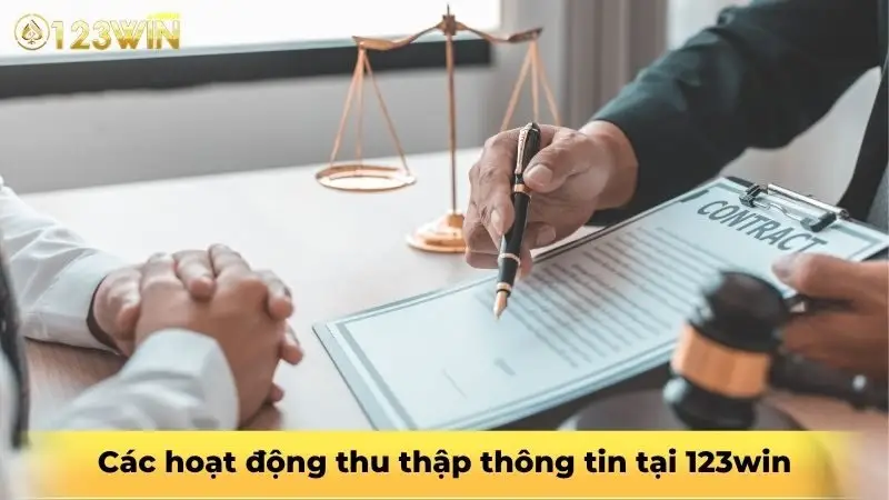 Các hoạt động thu thập thông tin tại 123win
